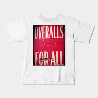 Overalls for All vintage sign Kids T-Shirt